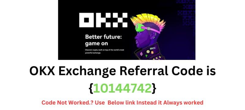 OKX Exchange Referral Code {10144742}