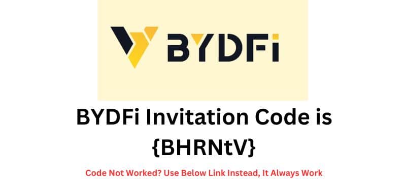 BYDFi Invitation Code {BHRNtV}