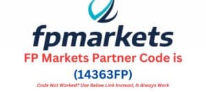 FP Markets Partner Code (14363FP)