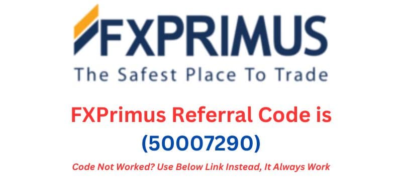 FXPrimus Referral Code (50007290)