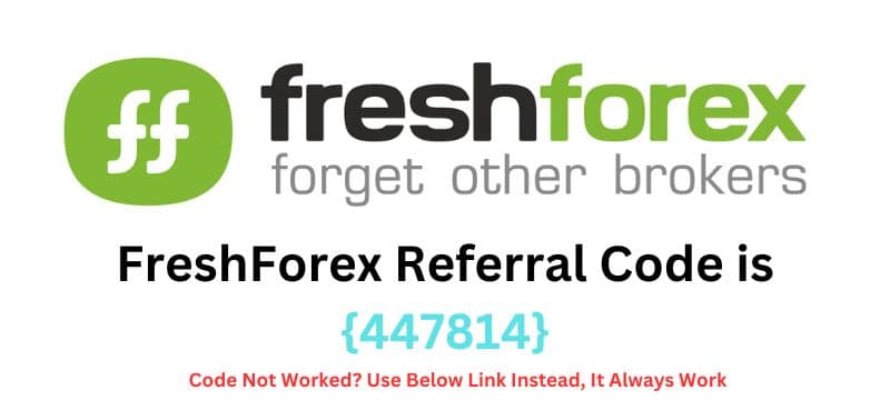 FreshForex Referral Code 447814