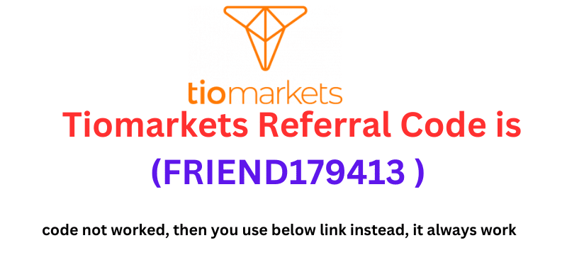 Tiomarkets Referral Code (FRIEND179413) Get 90% Rebate on Trading Fees