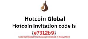 Hotcoin Invitation code {e7312b9}