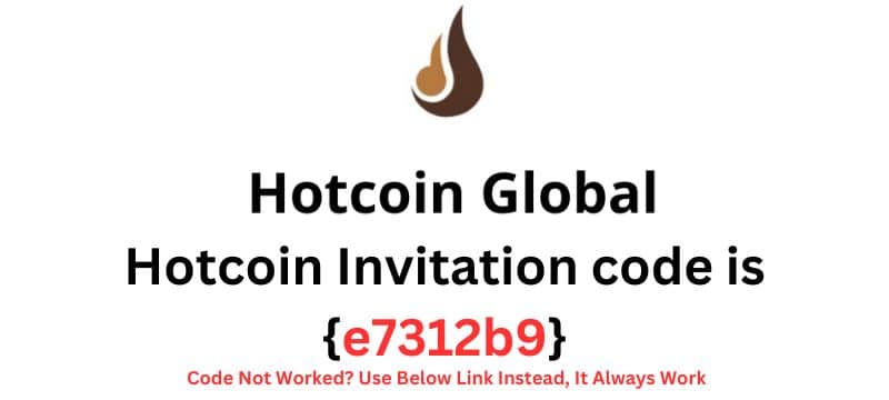 Hotcoin Invitation code {e7312b9}