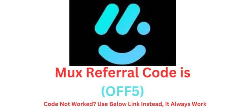 Mux Referral Code (OFF5)