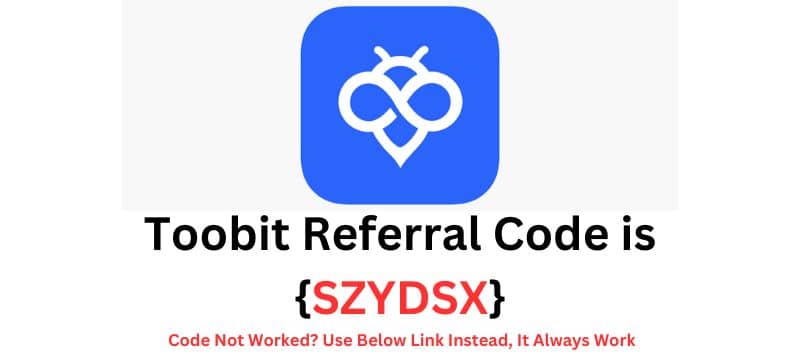 Toobit Referral Code {SZYDSX}