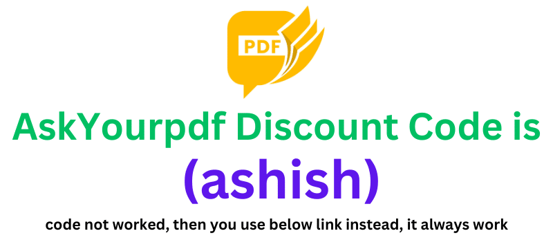 AskYourpdf Discount code (ashish) 40% Discount on your plan purchase.