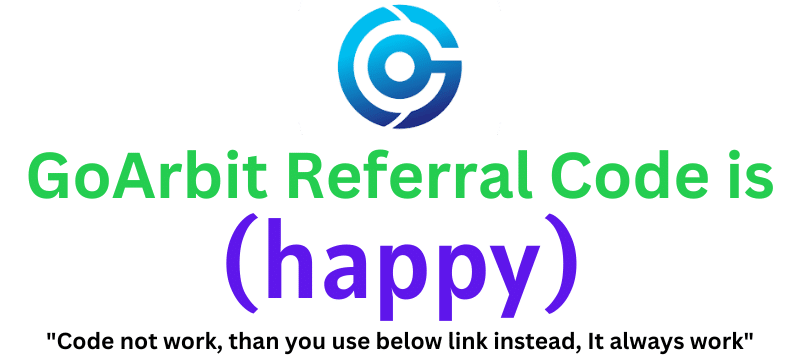 GoArbit Referral Code (happy) get 50% rebate on trading fees