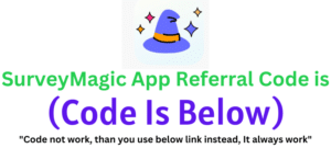 SurveyMagic App Referral Code (1596135246) Get $10As a Signup Bonus.