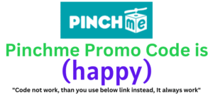 Pinchme Promo Code (happy) get 50% discount on your purchase