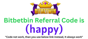 Bitbetbin Referral Code (happy) get $30 as a signup bonus.