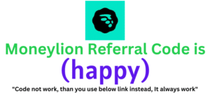 Moneylion Referral Code (happy) get $50 as a signup bonus.