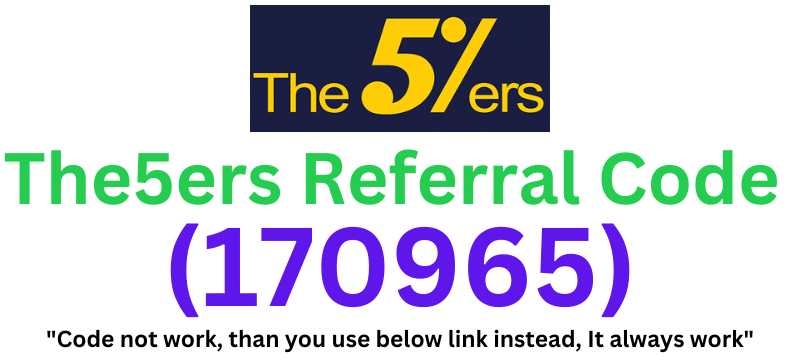 The5ers Referral Code (170965) Get $70 Signup Bonus!