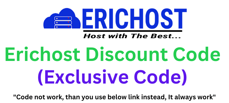 Erichost Discount Code (Use Referral link for Discount) Get 85% Off