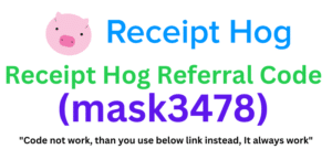 Receipt Hog Referral Code (mask3478) Get $50 As a Signup Bonus!