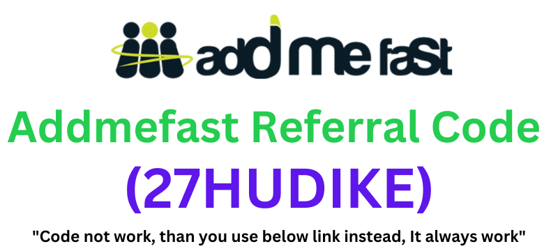 Addmefast Referral Code (27HUDIKE) Get ₹150 As a Signup Bonus