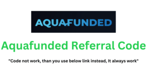 Aquafunded Referral Code (Use Referral Link) Get 65% Rebate On Trading Fees