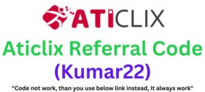 Aticlix Referral Code (Kumar22) Get $50 Signup Bonus