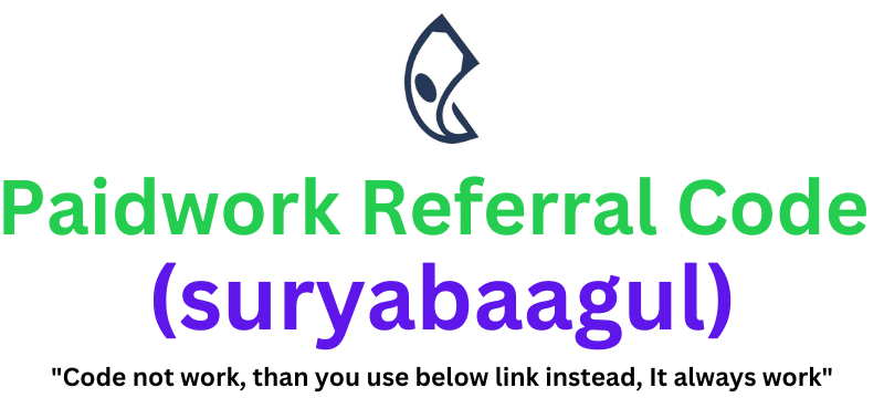 Paidwork Referral Code (suryabaagul) Get $30 Signup Bonus