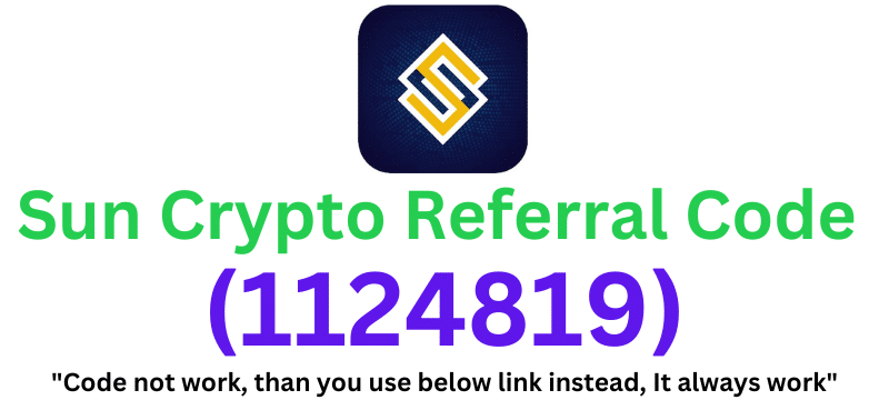 Sun Crypto Referral Code (1124819) Get $50 As a Signup Bonus