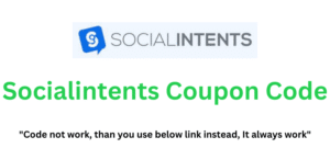 Socialintents Coupon Code | Get 85% Off!