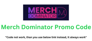 Merch Dominator Promo Code (Use Referral Link) Get 70% Off!