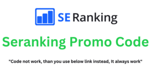 Seranking Promo Code (Use Referral Link) Get 65% Off!