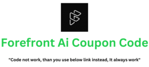 Forefront Ai Coupon Code (Use Referral Link) Flat 80% Discount!